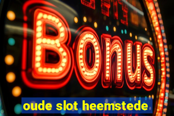 oude slot heemstede