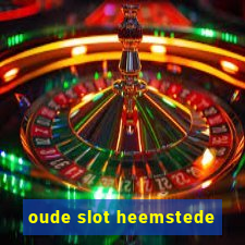 oude slot heemstede