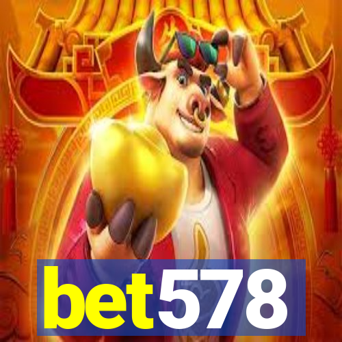 bet578