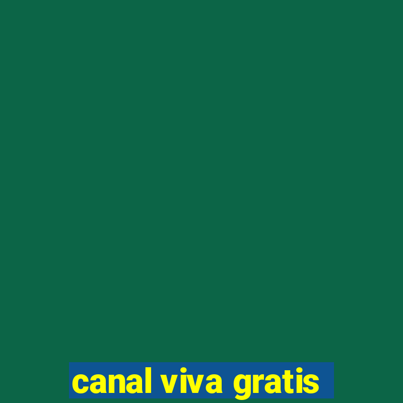 canal viva gratis