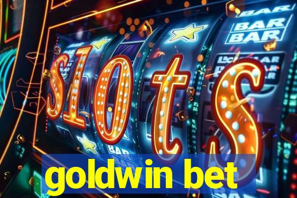 goldwin bet