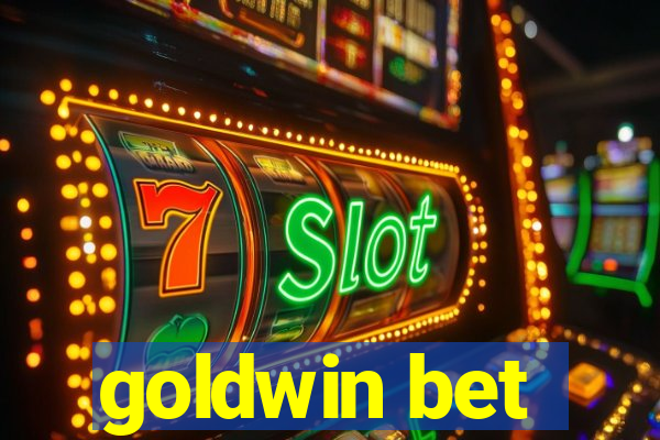 goldwin bet