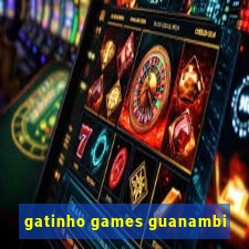 gatinho games guanambi