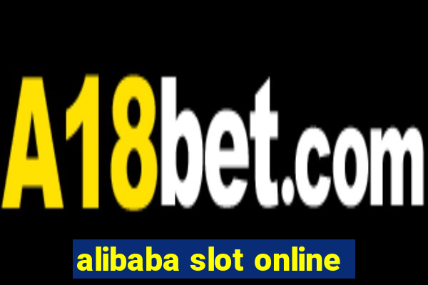 alibaba slot online