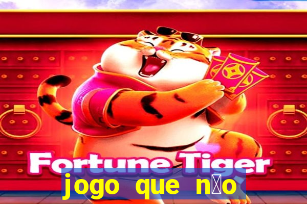 jogo que n茫o precisa depositar