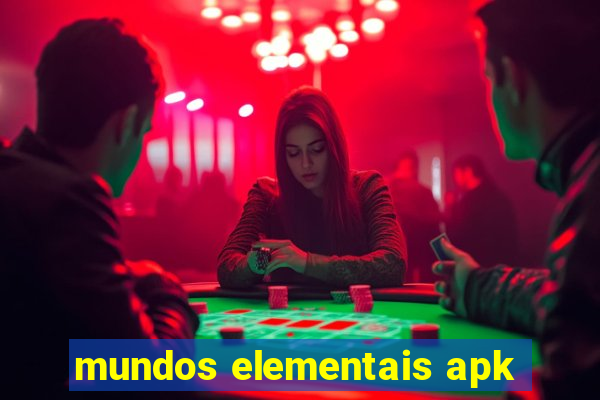 mundos elementais apk