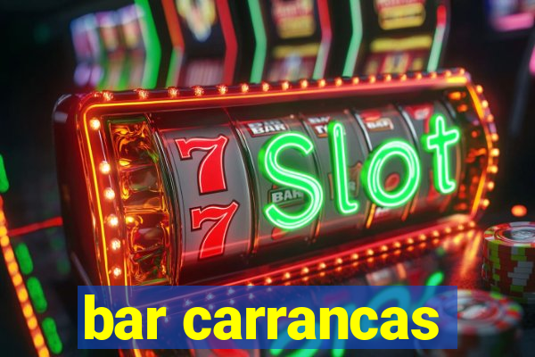 bar carrancas