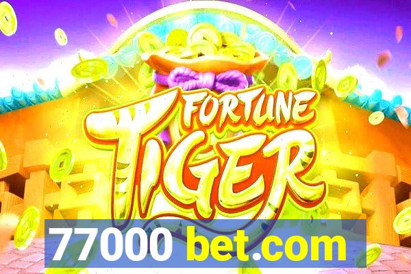 77000 bet.com