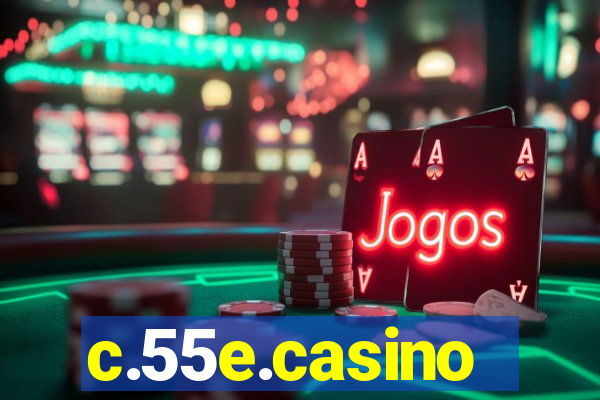 c.55e.casino