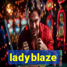 ladyblaze