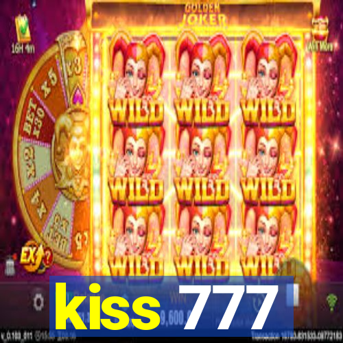 kiss 777