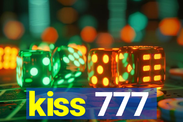 kiss 777