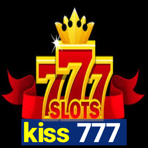 kiss 777