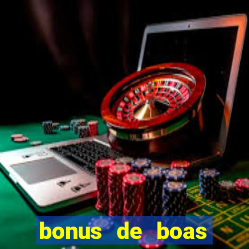 bonus de boas vindas cassino