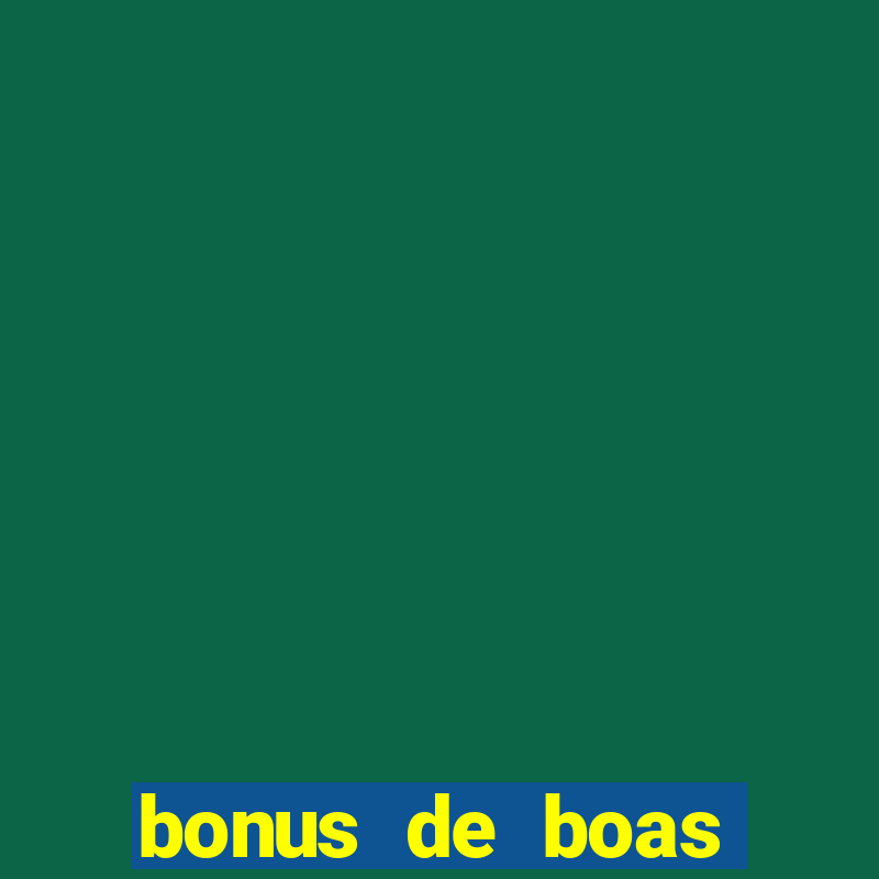 bonus de boas vindas cassino