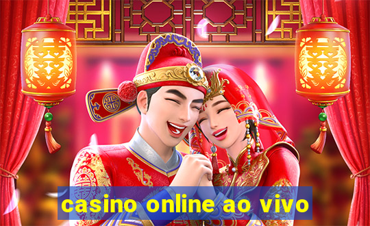 casino online ao vivo