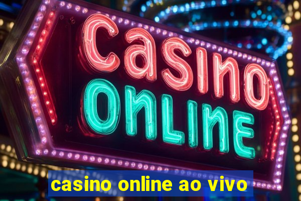 casino online ao vivo