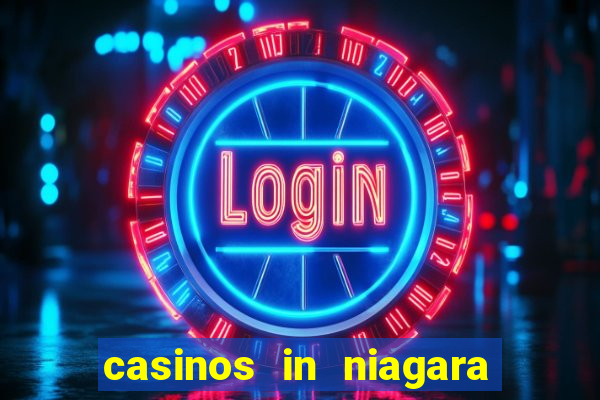 casinos in niagara falls ontario