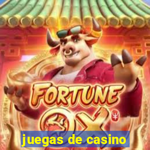 juegas de casino