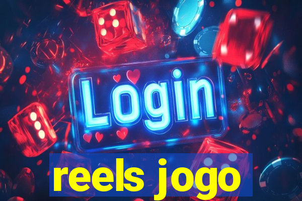 reels jogo