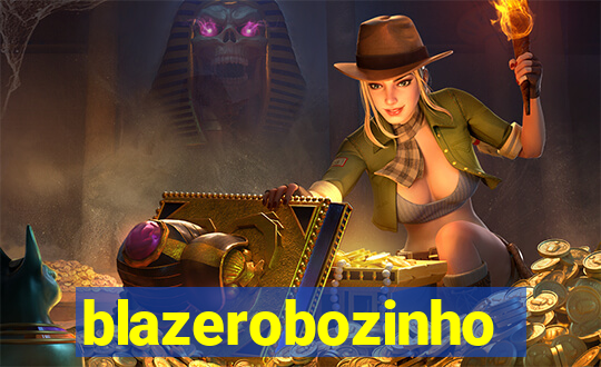 blazerobozinho