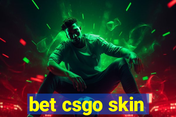 bet csgo skin