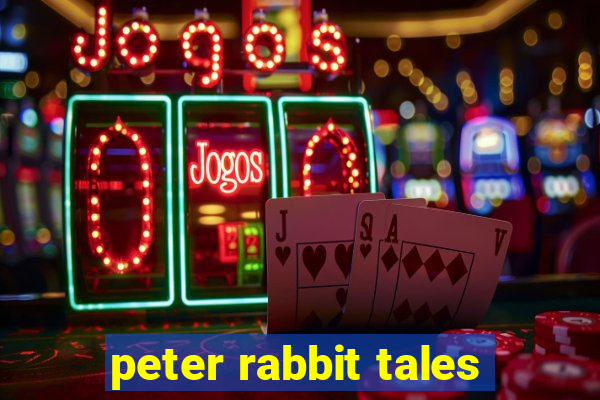 peter rabbit tales