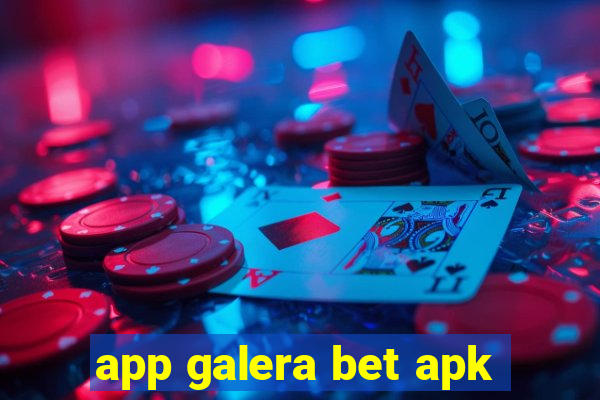 app galera bet apk