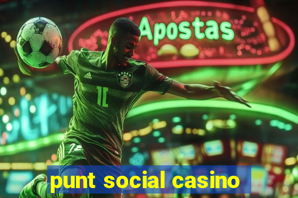 punt social casino