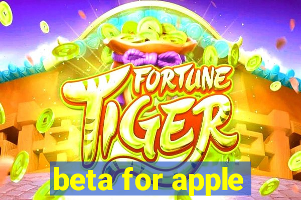 beta for apple