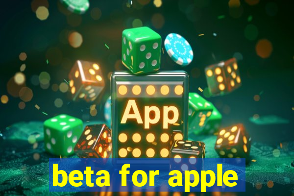 beta for apple