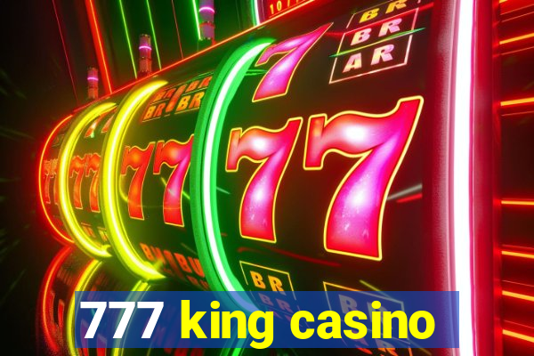 777 king casino