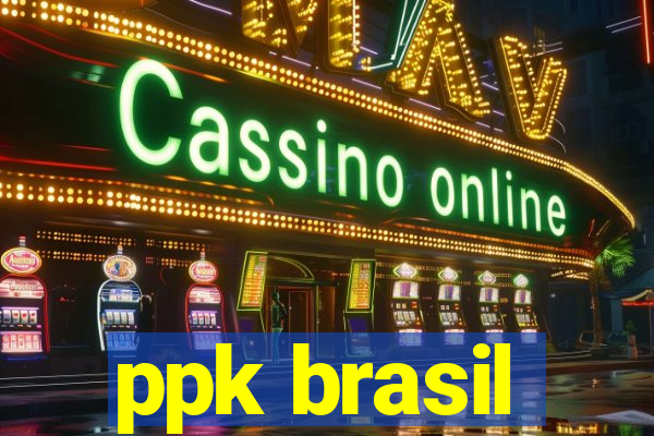 ppk brasil