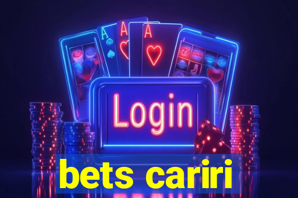 bets cariri