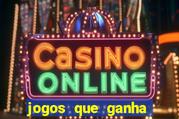 jogos que ganha por cadastro