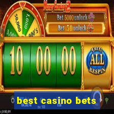 best casino bets