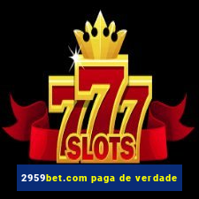 2959bet.com paga de verdade