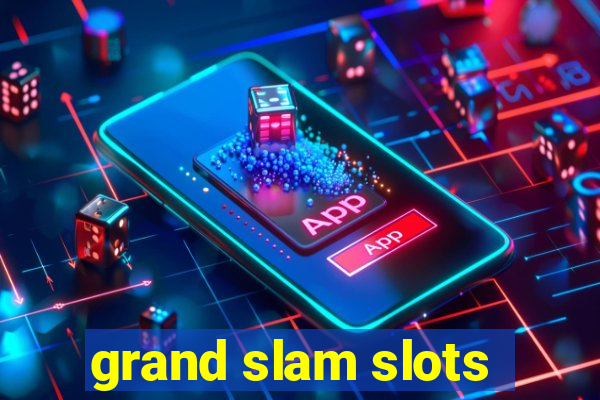 grand slam slots