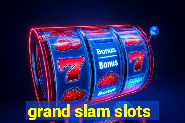 grand slam slots