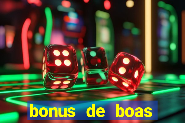 bonus de boas vindas gratis