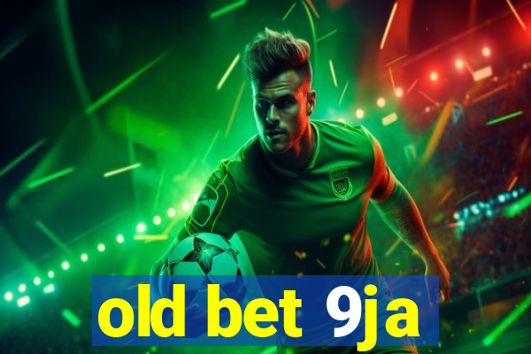 old bet 9ja