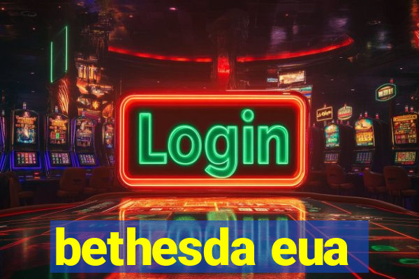 bethesda eua