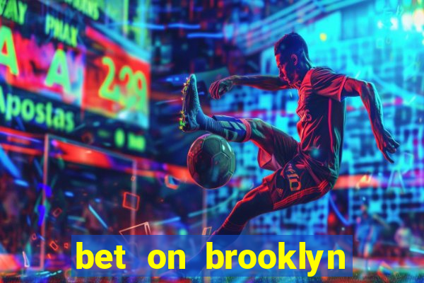 bet on brooklyn nets & nicks