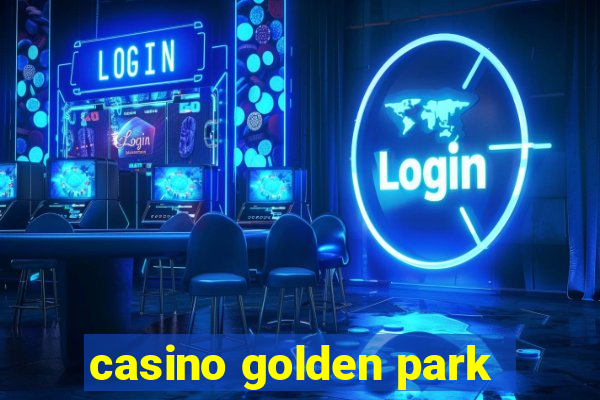 casino golden park