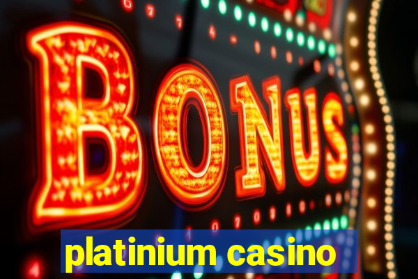 platinium casino