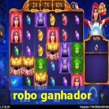 robo ganhador