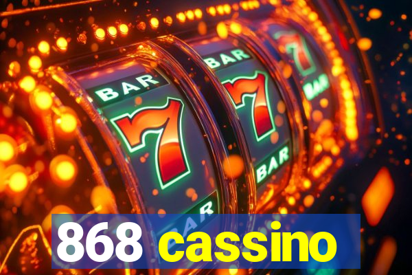 868 cassino