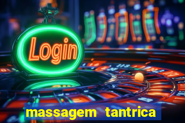 massagem tantrica em santos