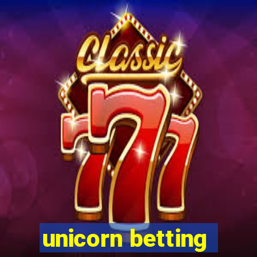 unicorn betting