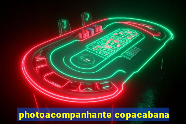 photoacompanhante copacabana